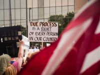 protest immigration Protest sign which reads Due Process is a right of every person in our country 